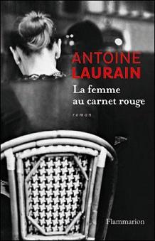 La femme au carnet rouge par Antoine Laurain