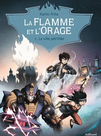 La Flamme et l\'Orage, tome 1 : La ville ptrifie par Karim Friha