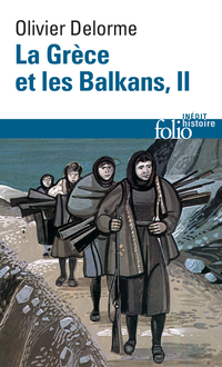 La Grèce et les Balkans, tome 2 par Delorme