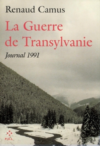 La Guerre de Transylvanie : Journal 1991 par Renaud Camus