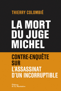 La mort du juge Michel par Thierry Colombi