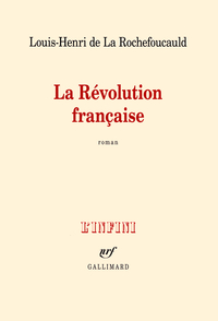La Rvolution franaise par Louis-Henri de La Rochefoucauld