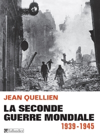 La Seconde Guerre mondiale par Jean Quellien