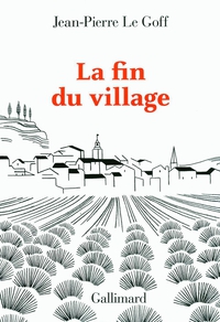 La fin du village par Jean-Pierre Le Goff