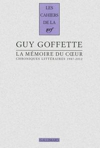 La mmoire du coeur par Guy Goffette