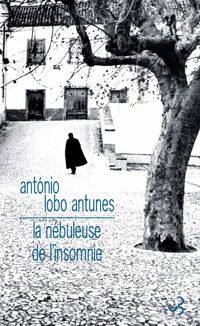 La nbuleuse de l'insomnie par Antonio Lobo Antunes
