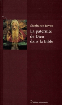 La Paternit de Dieu dans la bible par Gianfranco Ravasi