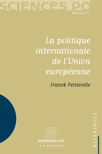 La politique internationale de l'Union europenne par Franck Petiteville