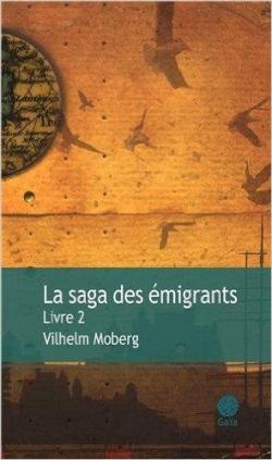 La Saga des migrants - Intgrale, tome 2 par Vilhelm Moberg