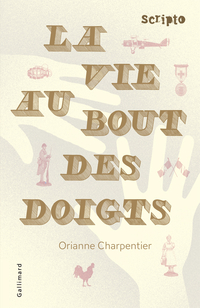 La vie au bout des doigts par Orianne Charpentier
