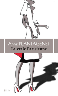 La vraie parisienne par Anne Plantagenet