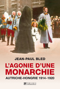 L'agonie d'une monarchie par Bled
