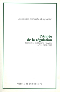 L'anne de la rgulation. Economie, institutions, pouvoirs (Numro 5, 2001-2002) par Association Recherche et Rgulation