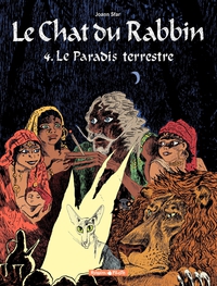 Le Chat du Rabbin, tome 4 : Le Paradis terrestre par Joann Sfar
