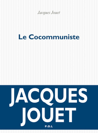Le Cocommuniste par Jacques Jouet