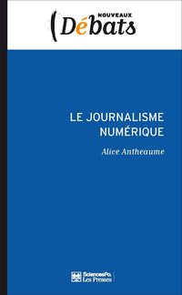 Le journalisme numrique par Alice Antheaume