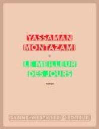 Le meilleur des jours par Yassaman Montazami