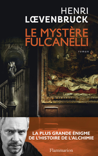 Le mystère Fulcanelli  par Henri Loevenbruck