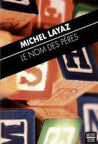 Le nom des pres par Michel Layaz