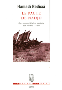 Le Pacte de Nadjd par Hamadi Redissi