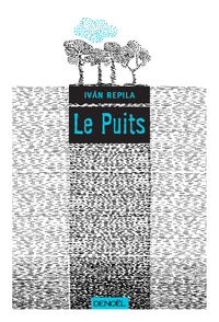 Le Puits par Ivn Repila