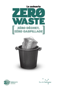 Le scnario Zro Waste par  Zero Waste France