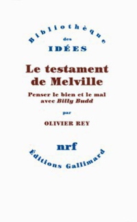 Le testament de Melville par Olivier Rey