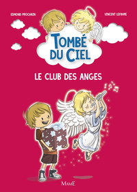 Tomb du ciel, tome 2 : Le club des anges par Edmond Prochain