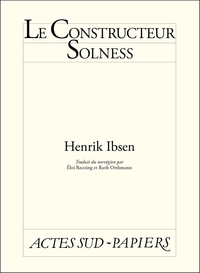 Solness le Constructeur par Henrik Ibsen