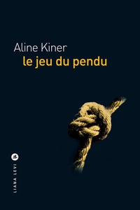 Le jeu du pendu par Aline Kiner