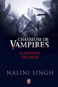 Chasseuse de vampires, Tome 5.5 : Le murmure des anges par Nalini Singh