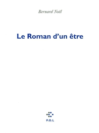 Le Roman d'un tre par Bernard Nol