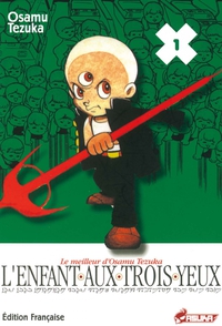 L'Enfant aux trois yeux, tome 1 par Osamu Tezuka