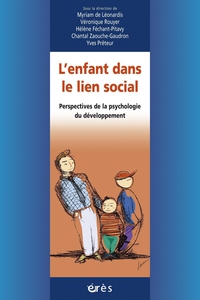 L'enfant dans le lien social : Perspectives de la psychologie du dveloppement par Myriam de Leonardis