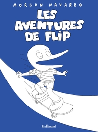 Les aventures de Flip par Morgan Navarro