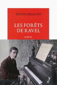 Les forêts de Ravel par Michel Bernard