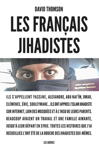 Les Franais jihadistes par David Thomson