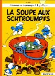 Les Schtroumpfs, tome 10 : La Soupe aux Schtroumpfs par Peyo