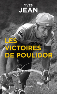Les victoires de Poulidor par Yves Jean (II)