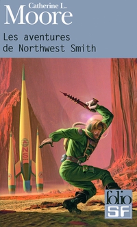 Les aventures de Northwest Smith par Catherine L. Moore