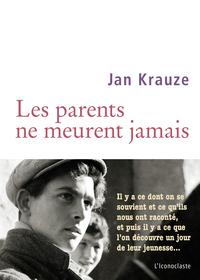Les parents ne meurent jamais par Jan Krauze