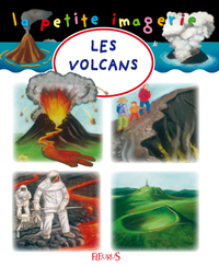 La petite Imagerie : Les volcans par  ditions Fleurus