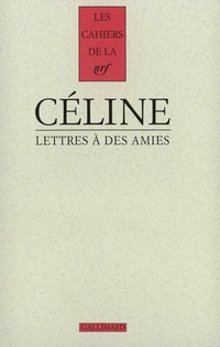 Lettres  des amies par Louis-Ferdinand Cline