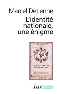 L'identit nationale, une nigme par Marcel Detienne