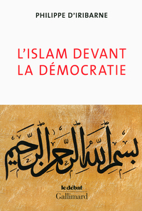 L'islam devant la dmocratie par Philippe d' Iribarne