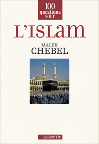 L'Islam par Malek Chebel