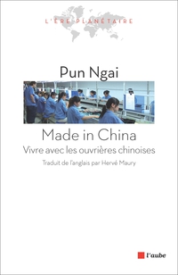 Made in China : Vivre avec les ouvrires chinoises par Pun Ngai
