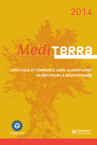 Mediterra : Logistique et commerce agro-alimentaire, un dfi pour la mditerrane par  CIHEAM