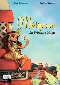 Mlipona - La Princesse Maya par Roch Domerego