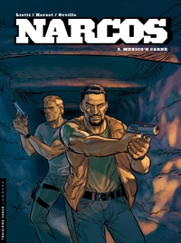Narcos, tome 3 : Mexico'n carne par Giuseppe Liotti